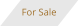 For Sale